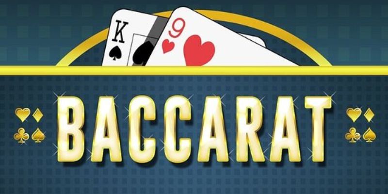 Hướng dẫn cách chơi Baccarat 